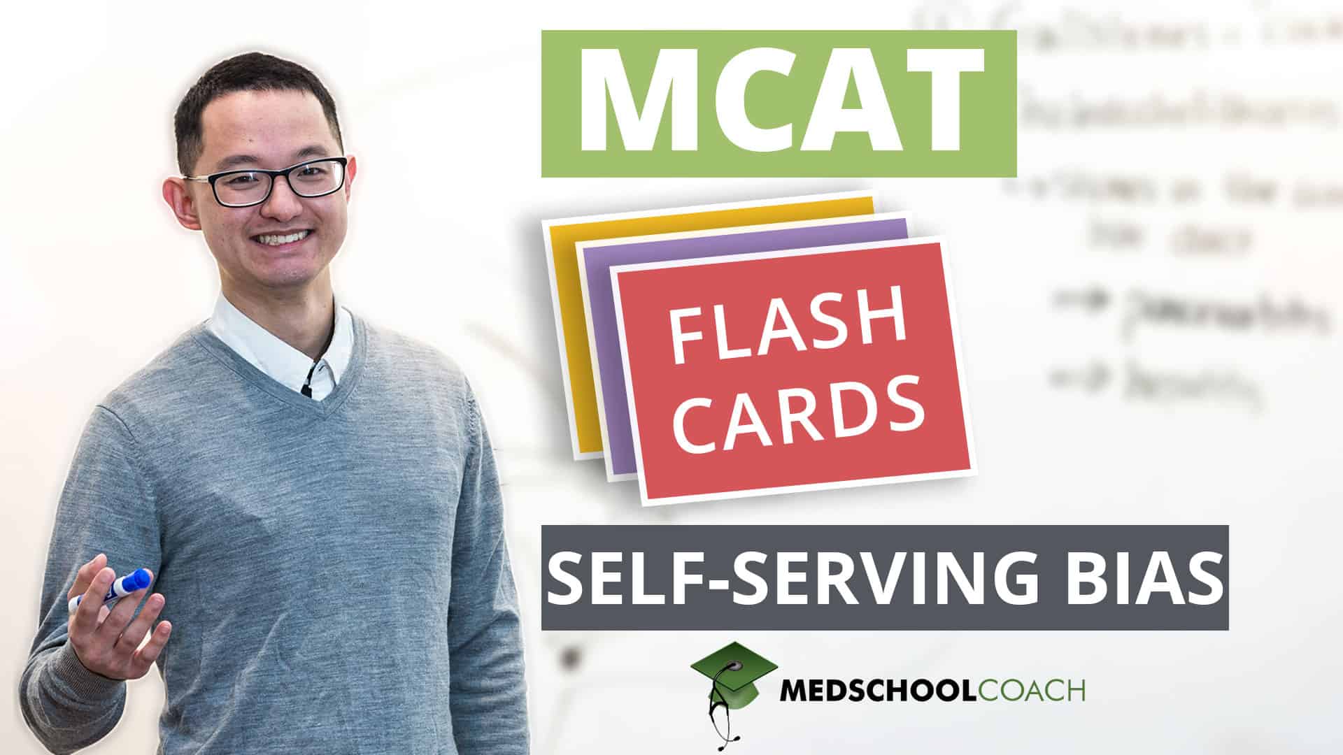 MCAT Flashcards SelfServing Bias ProspectiveDoctor