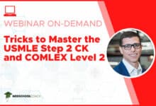 Tricks to Master the USMLE Step 2 CK and COMLEX Level 2