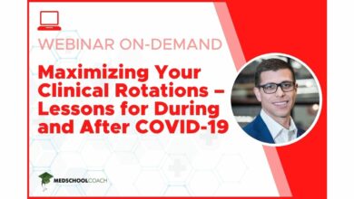 Maximizing Your Clinical Rotations – Lessons for During and After COVID-19