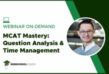 Webinar On Demand: MCAT Mastery Question Analysis & Time Management